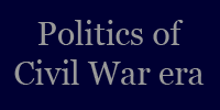 Research Link - Politics of Civil War Era